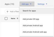 Drop-down menu under the Add app button in the Google Admin Console, showing options: Search for apps, Add private iOS app, Add private Android app and Add private Android web app.